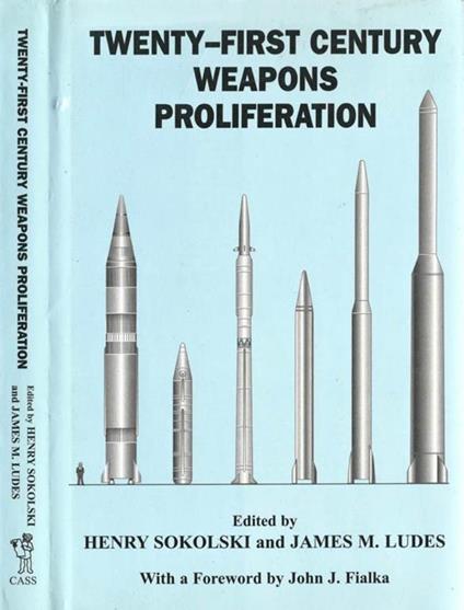 Twenty - First Century Weapons Proliferation. Are we ready? - copertina