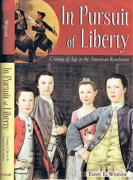 In Pursuit of Liberty. Coming of Age in the American Revolution - copertina
