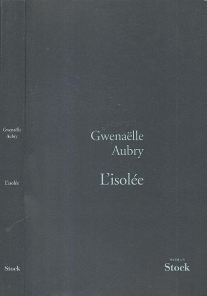 L' isolée - Gwenaelle Aubry - copertina