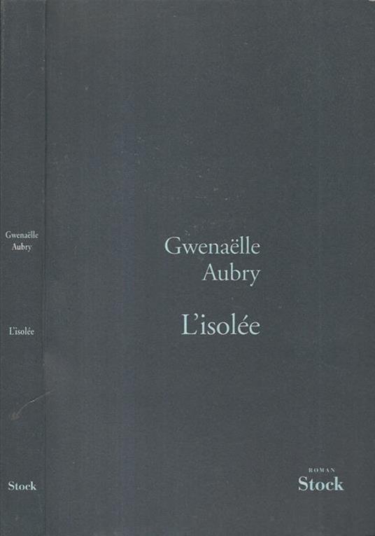 L' isolée - Gwenaelle Aubry - copertina