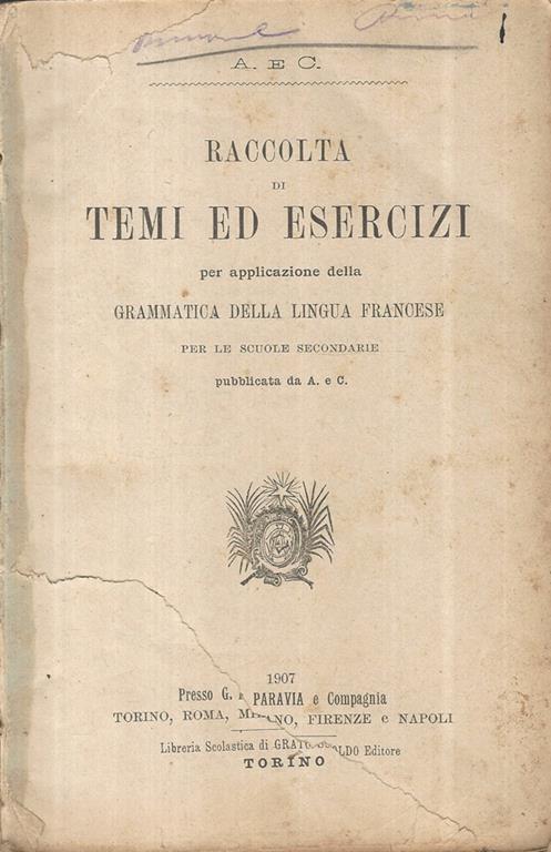 Raccolta di temi ed esercizi, per l'applicazione della grammatica della lingua francese. Per le scuole secondarie - copertina