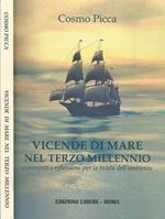 Vicende di mare nel terzo millennio. Commenti e riflessioni per la tutela dell'ambiente
