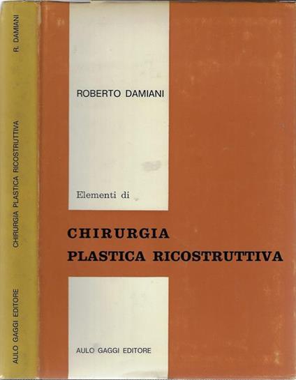 Elementi di chirurgia plastica ricostruttiva - Roberto Damiani - copertina