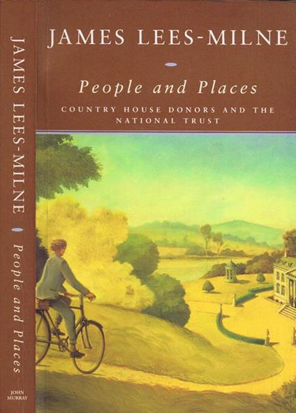 People and Places. Country House Donors and the National Trust - James Lees-Milne - copertina