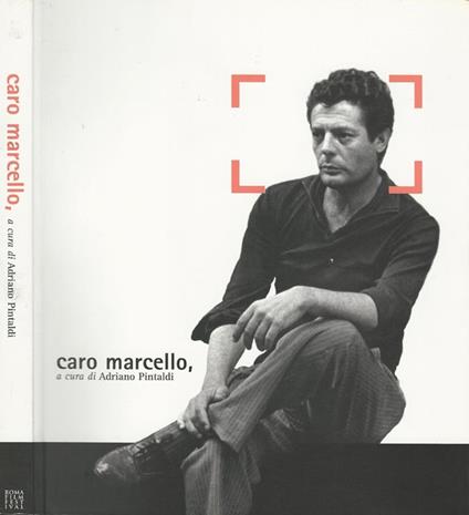 Caro Marcello, - Adriano Pintaldi - copertina