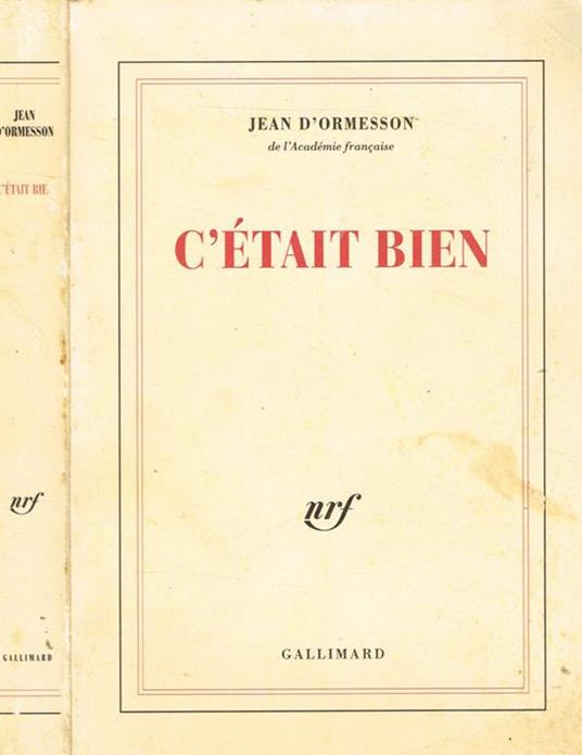 C'Etait Bien - Jean D'Ormesson - copertina