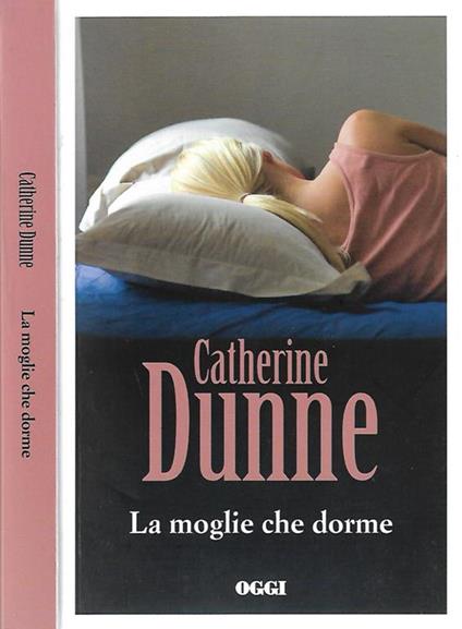 La moglie che dorme - Catherine Dunne - copertina
