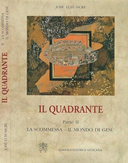 Il Quadrante. Parte II. La scommessa - Il mondo di Gesù - copertina