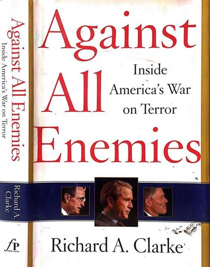 Against al Enemies. Inside America's War on Terror - Richard A. Clarke - copertina