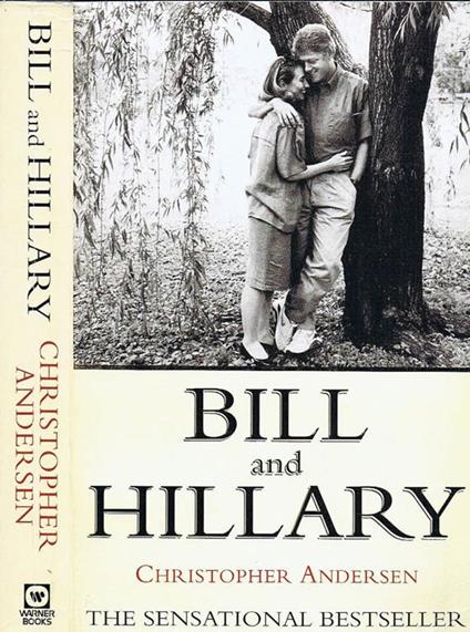Bill and Hillary. The Marriage - Christopher Andersen - copertina