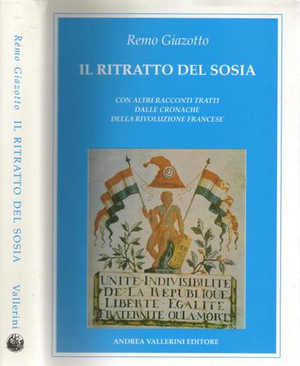 Il ritratto del sosia. Con altri racconti tratti dalle cronache della rivoluzione francese - Remo Giazotto - copertina