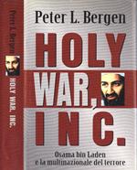 Holy war inc.. Osama Bin Laden e la multinazionale del terrore