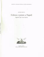 Cultura E Potere A Napoli. Appunti Per Una Ricerca