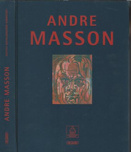 Bilder aus dem Labyrinth der Seele Vues du labyrinthe de l'ame - André Masson - copertina