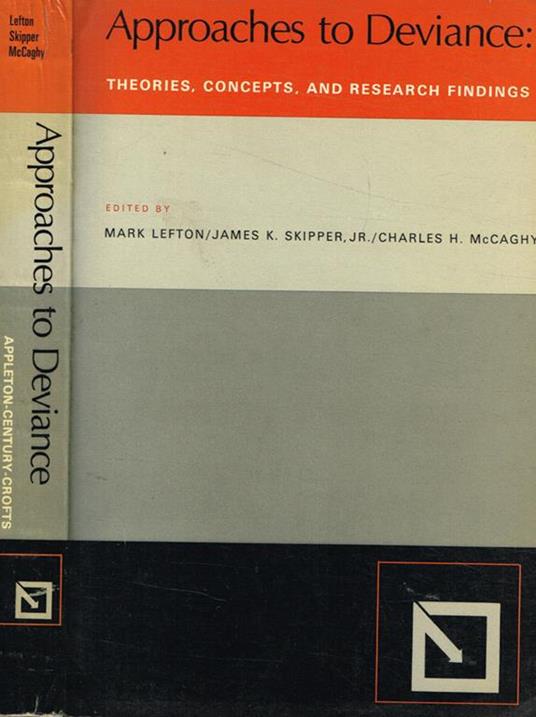 Approaches to deviance. Theories, concepts and research findings - Mark Lefton - copertina