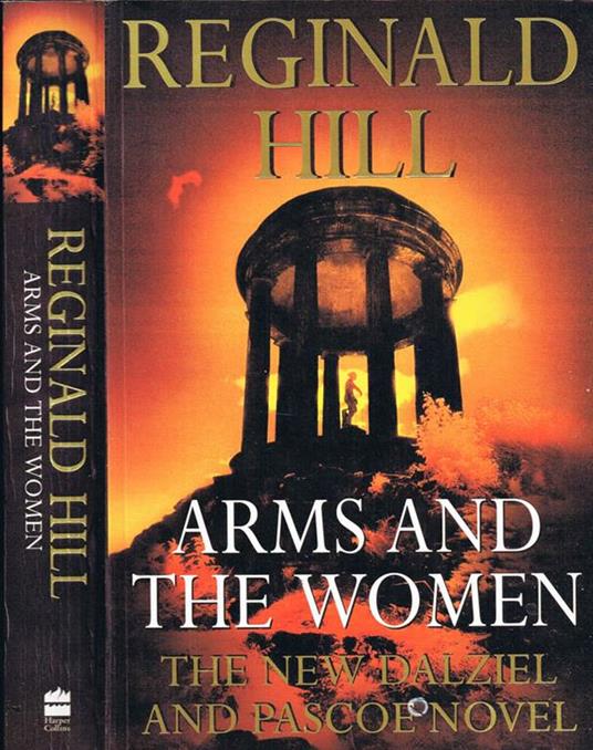 Arms and the Women. An Elliad - Reginald Hill - copertina