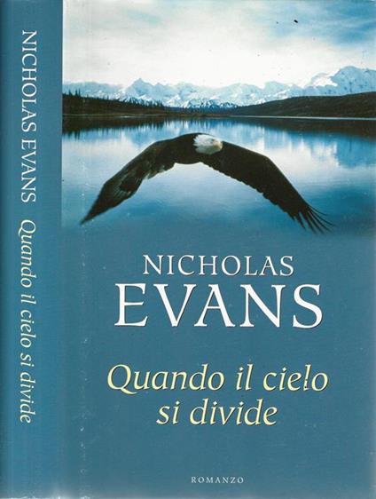 Quando il cielo si divide - Nicholas Evans - copertina