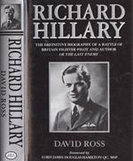 Richard Hillary. The definitive biography of a battle of britain fighter pilot and author of the 