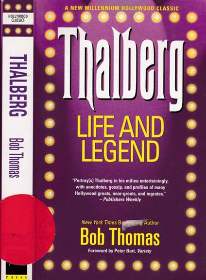 Thalberg. Life and Legend - Bob Thomas - copertina