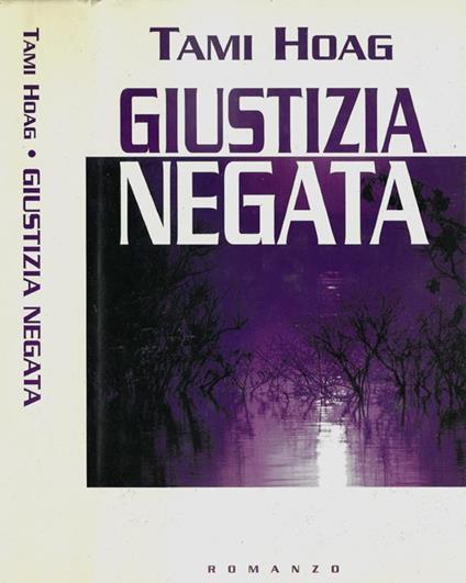 Giustizia Negata - Tami Hoag - copertina
