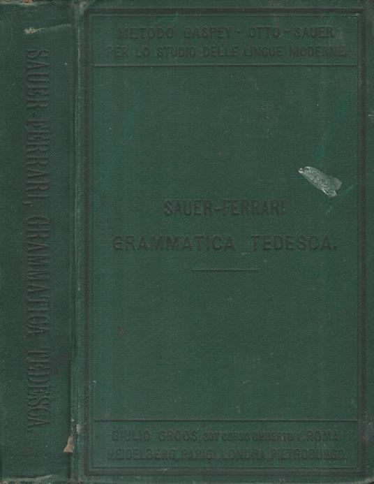 Grammatica tedesca. secondo il metodo Gaspey, Otto, Sauer - copertina