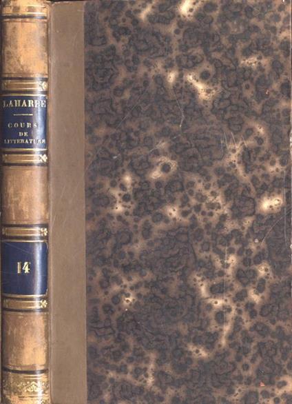 Lycèe Tome XIV. ou Cours de littèrature ancienne et moderne - copertina