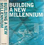 Building a New Millenium