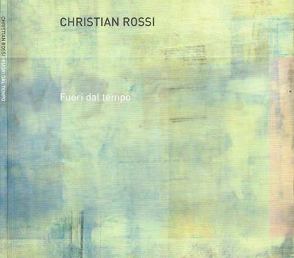 Fuori Dal Tempo - Christian Rossi - copertina