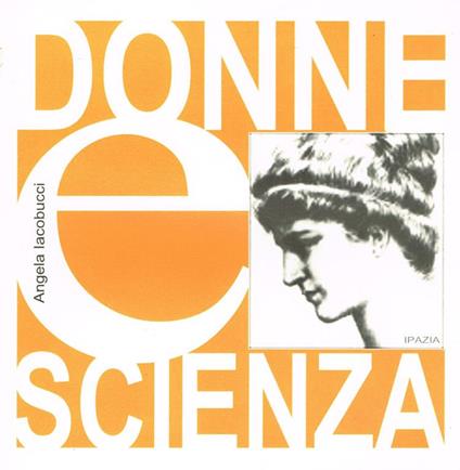 Donne E Scienza - Angela Iacobucci - copertina