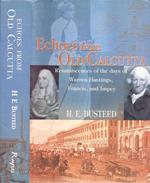 Echoes from Old Calcutta. Reminiscences of the Days of Warren Hastings, Francis, and Impey