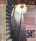 L' architettura Anno XLVII nn. 546 - 547 ( doppio ) - 548 ( doppio ) - 549 - 550 ( doppio ) - 551 - 552 - 553 - 554. Cronache e storia