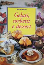 Gelati, Sorbetti E Dessert