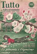 Tutto da tutto il mondo Anno 4, Numero 4, Aprile 1952. La primavera e l'organismo umano