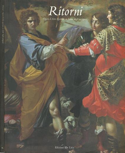 Ritorni. Opere d'Arte riportate in Italia dagli Antiquari - copertina