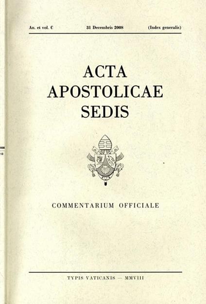 Acta Apostolicae Sedis Anno 2008 Indice Generale. Commentarium Officiale - copertina