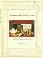 Xviii Mostra Del Libro Antico Di: Alessandro Meda Riquier