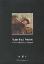Pierre-Paul Rubens et les Habsbourg d'Espagne