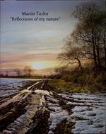 Martin Taylor. Reflections of my nature