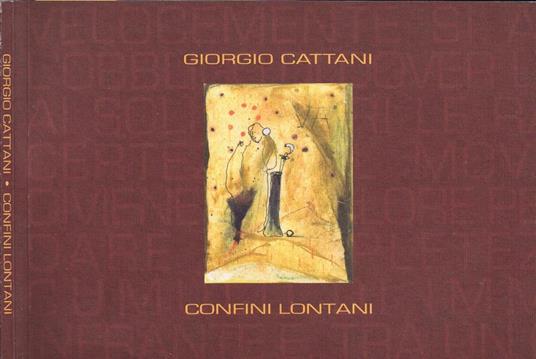 Confini Lontani - Giorgio Cattani - copertina