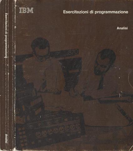 Ibm - Esercitazioni Di Programmazione. Analisi - copertina