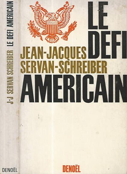 Le defi americain - Jean-Jacques Servan-Schreiber - copertina
