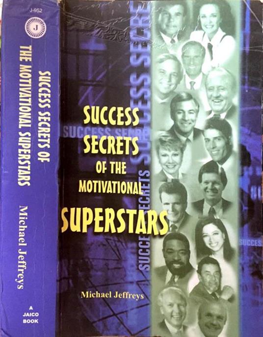 Success secrets of the motivational superstars - Michael Jeffreys - copertina