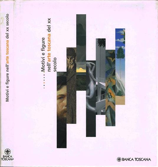 Motivi e figure nell'arte toscana del XX secolo - Carlo Sisi - copertina