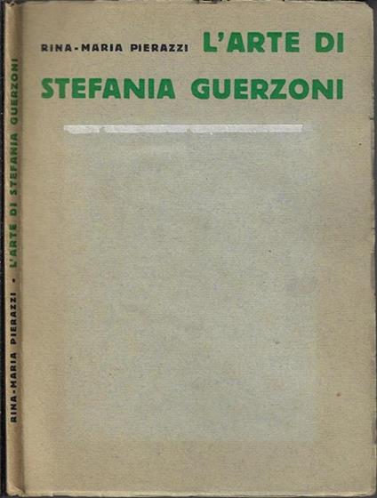 L' arte di Stefania Guerzoni - Rina Maria Pierazzi - copertina