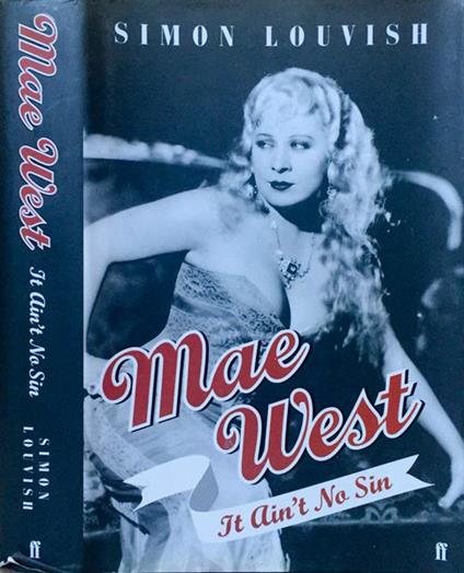 Mae West. It ain't no sin - Simon Louvish - copertina