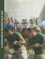 Le operazioni di sostegno della pace (1982-1997). Il ruolo dell'Italia e del suo esercito