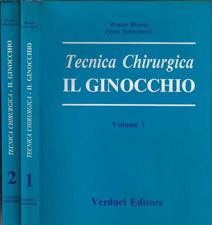 Tecnica chirurgica il ginocchio - Walter Blauth - copertina