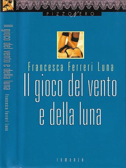Il gioco del vento e della luna - Francesca Ferreri Luna - copertina