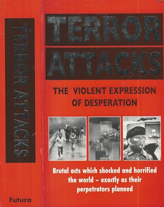 Terror attacks. The violent expression of desperation - copertina