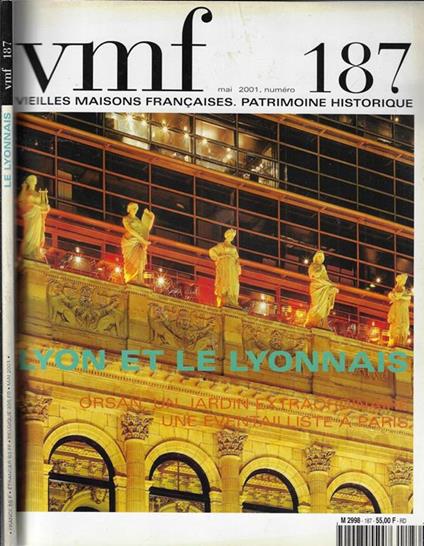 Vmf Vieilles Maisons Françaises. Patrimoine Historique Anno 2001 N° 187. Lyon Et Le Lyonnais - copertina